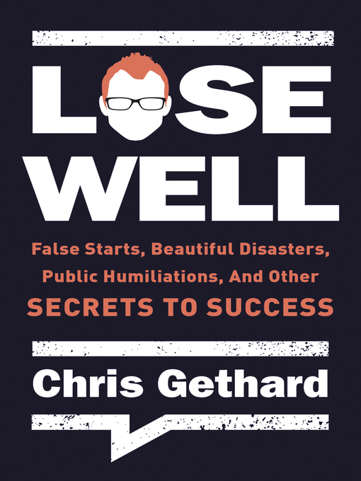 Title details for Lose Well by Chris Gethard - Available
